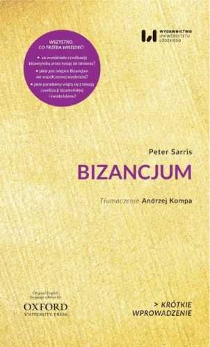 Bizancjum. Krótkie Wprowadzenie 31 - Peter Sarris