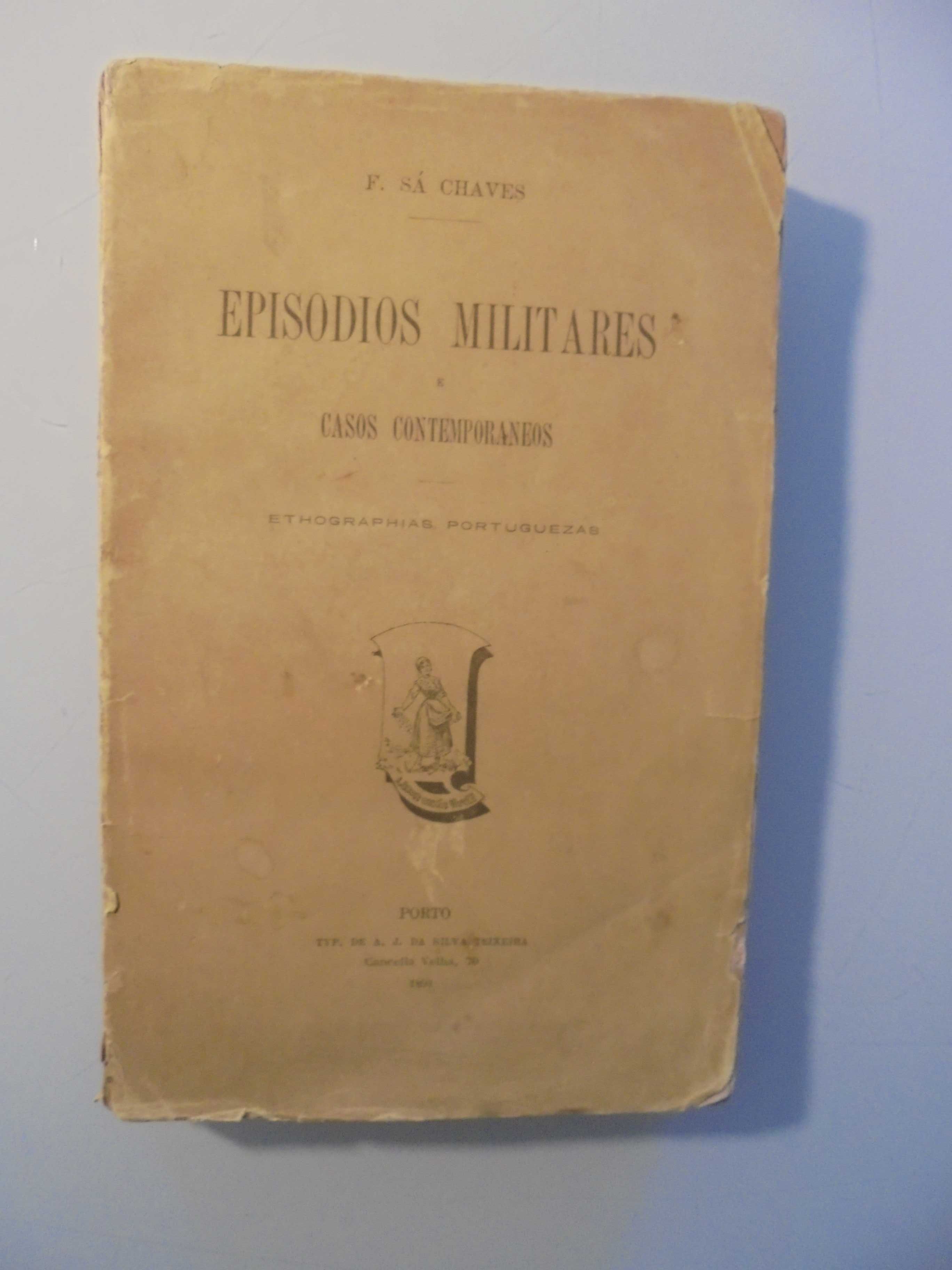 Chaves (F.Sá);Episodios Militares e Casos Contemporaneos