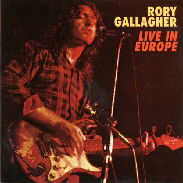 Rory Gallagher – "Live In Europe" CD