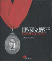 Livro completo : "História Breve da Advocacia em Portugal" -  Novo