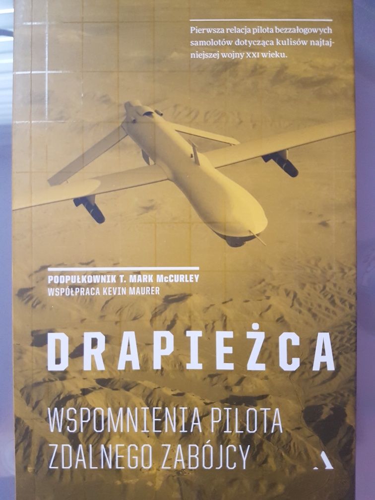 DRAPIEŻCA wspomnienia pilota zdalnego zabójcy drona Mark McCurley bdb