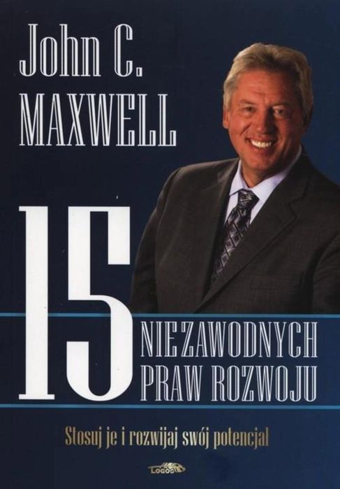 15 niezawodnych praw rozwoju BR Logos Oficyna Wydawnicza John C.