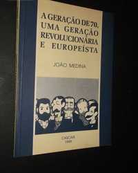 Medina CarreiraA Geração de 70,uma Geração Revolucionária