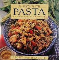 50 Ways with Pasta - Katherine Blakemore