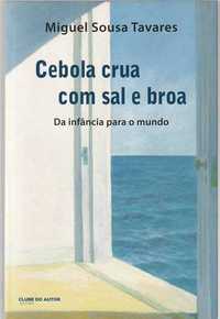 Cebola crua com sal e broa-Miguel Sousa Tavares