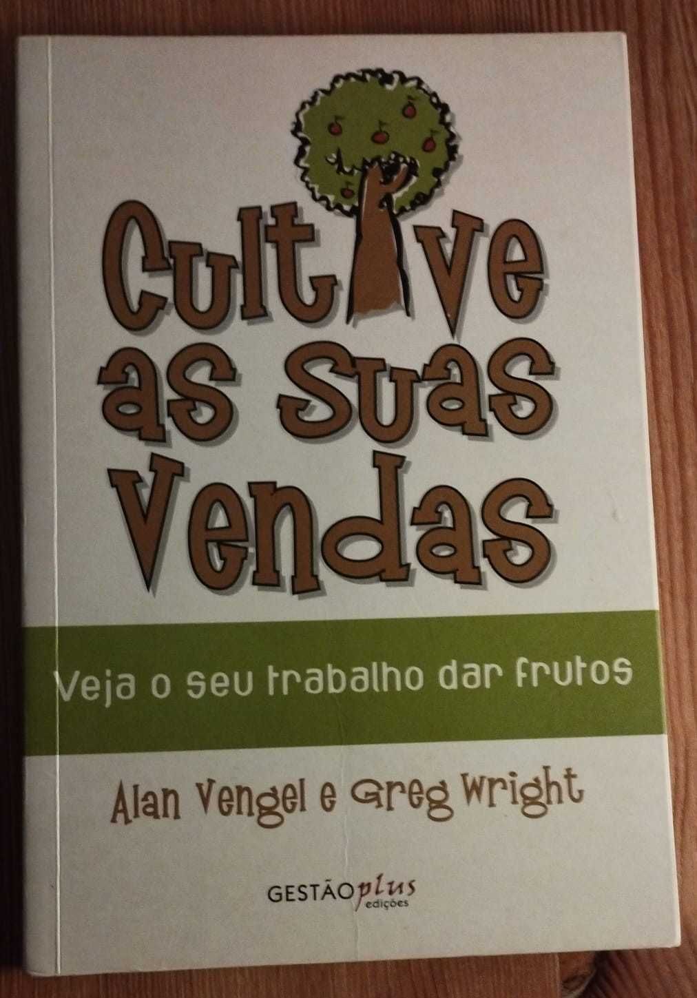 Cultive as suas Vendas - Alan Vengel e Greg Wright (2006)