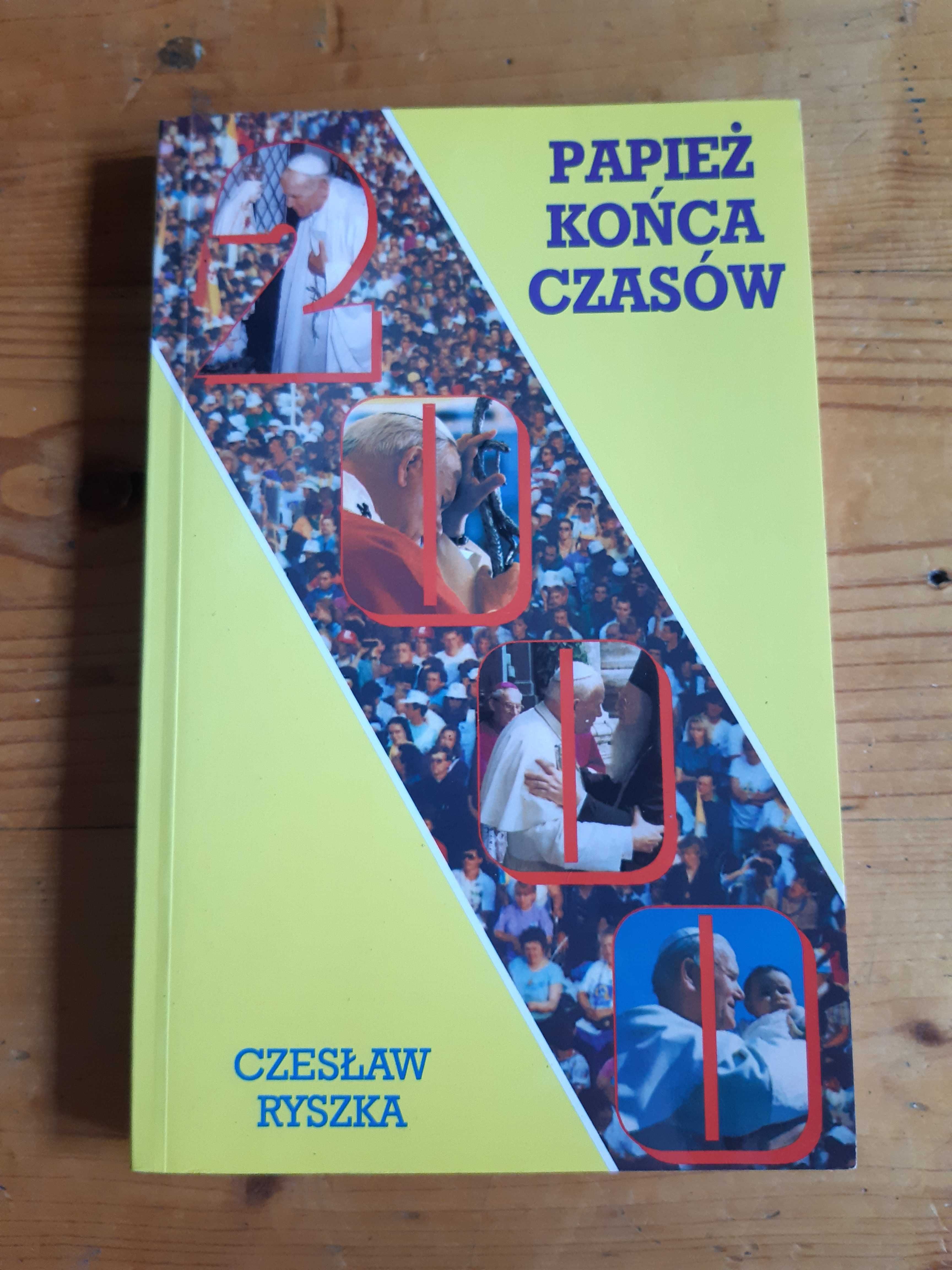 Papież końca czasów- Czesław Ryszka