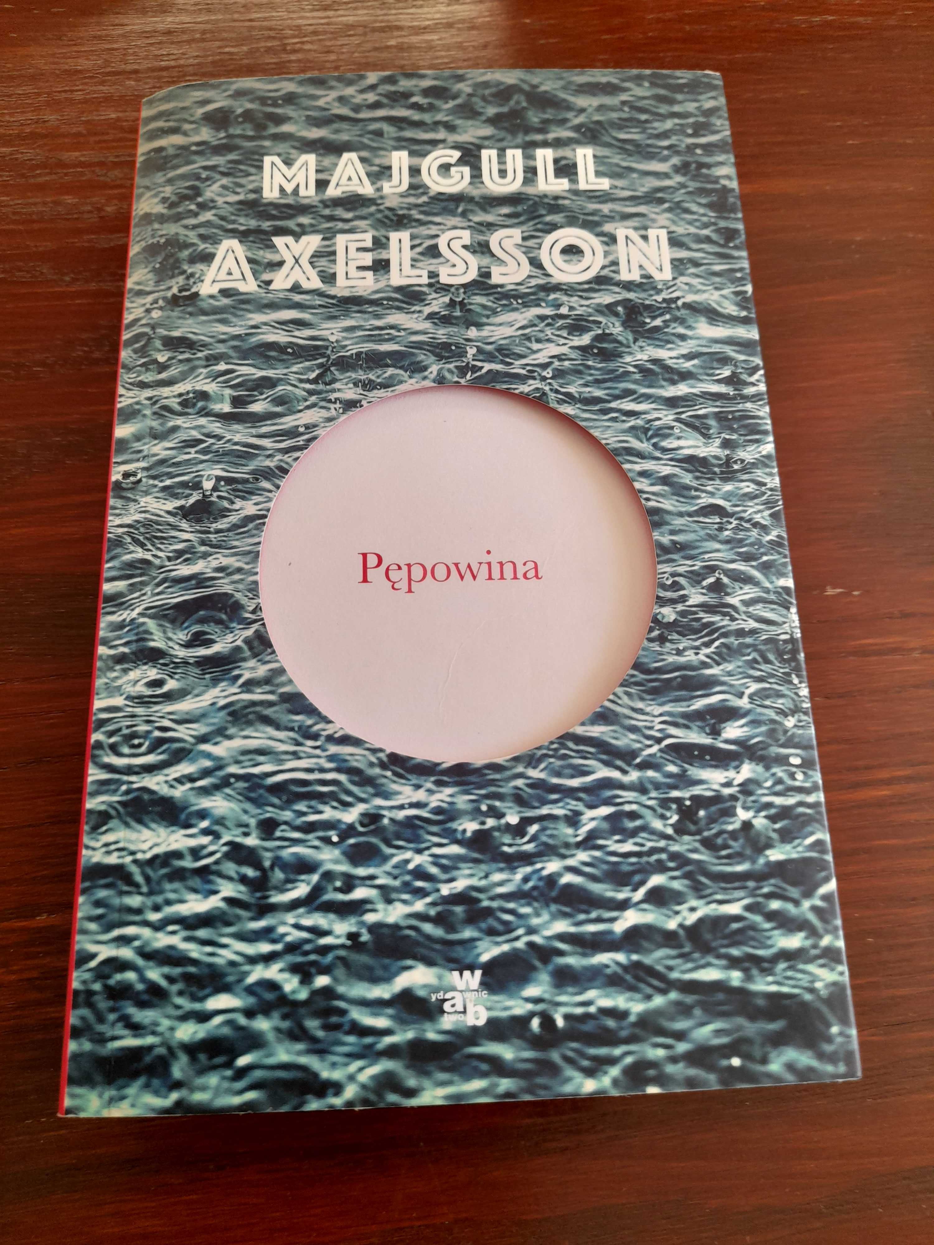 Majgull Axelsson Pępowina