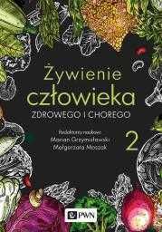Żywienie człowieka zdrowego i chorego. Tom 2 
Autor: M Grzymisławski