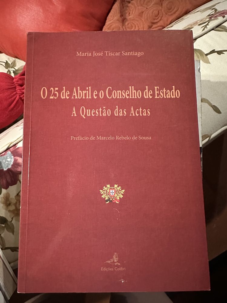 Livro raro de María José Tíscar Santiago - O 25 de Abril e o Conselho de Estado - A Questão das Actas