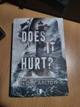 does it hurt h. d. carlton