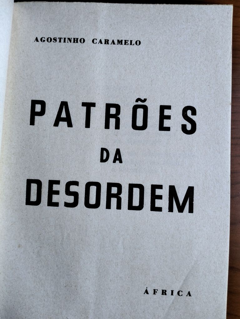 Patrões da Desordem - Agostinho Caramelo autografado