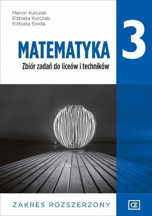 Matematyka 3 Lo Zbiór Zadań Zakr. Rozsz. Pazdro