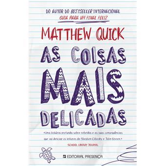 As Coisas Mais Delicadas - de Matthew Quick - NOVO