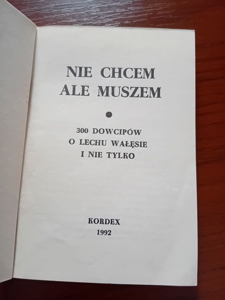 Nie chcem ale muszem seria dowcipów politycznych o Lechu Wałęsie