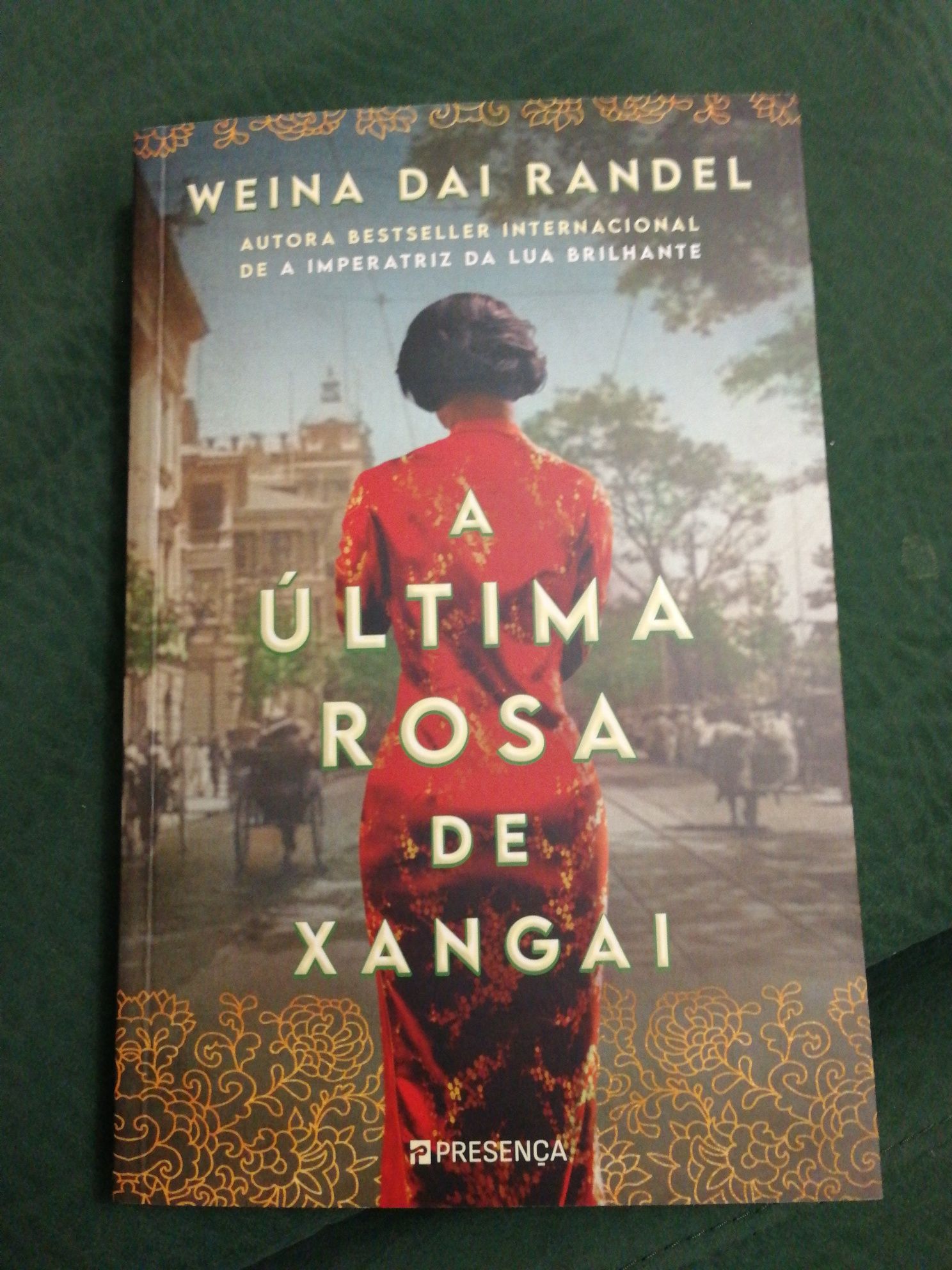 Livro "A Última Rosa de Xangai" de Weina dai Randel
