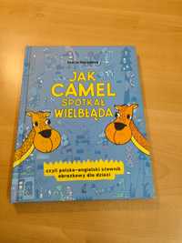 Jak camel spotkał wielbłąda i wiele innych książek