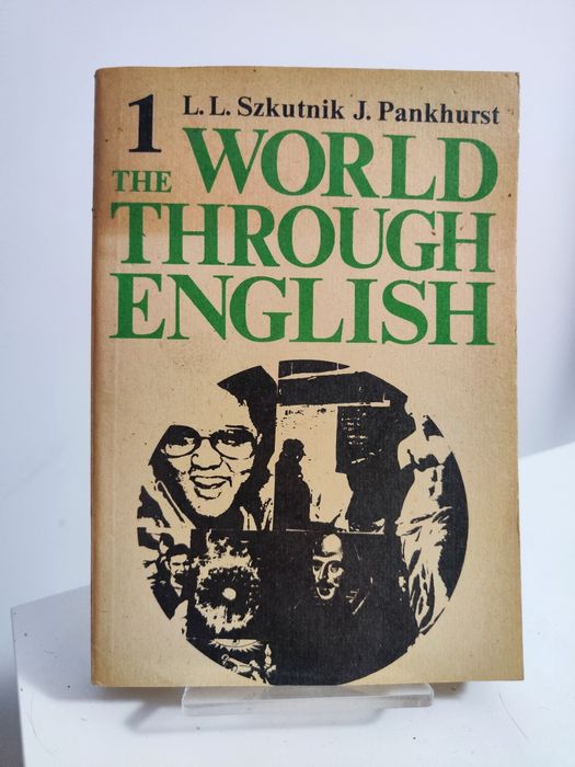 The World Through English 1 - L. L. Szkutnik, J. Pankhurst