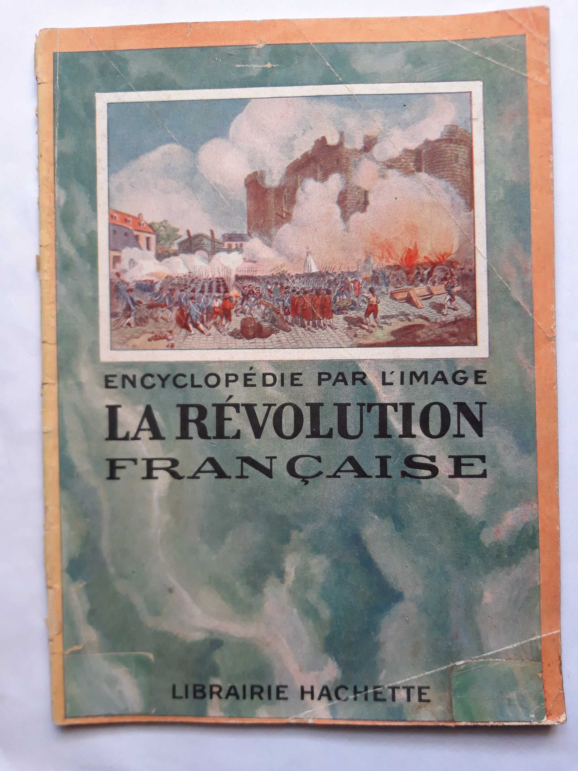La Révolution Française -  Encyclopédie Par L` Image