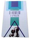 O Homem e o Prazer, de C. Gellman e G. Tordjman