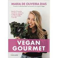 Vegan Gourmet, Maria de Oliveira Dias