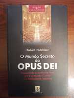 O Mundo Secreto do Opus Dei  | Robert Hutchison