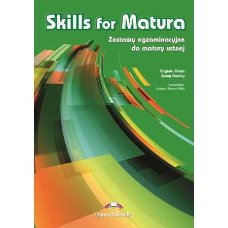 Skills for Matura. Zestawy egzaminacyjne do matury ustnej.