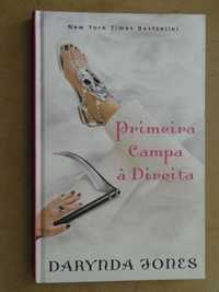 Primeira Campa à Direita de Darynda Jones