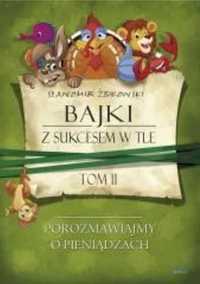 Bajki z sukcesem w tle T.2 - Sławomir Żbikowski