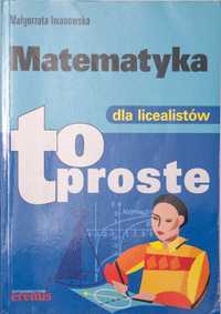 Matematyka dla liceum  to proste  Małgorzata Iwanowska eremis