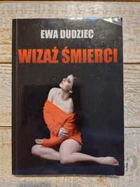 Wizaż śmierci. Ewa Dudziec