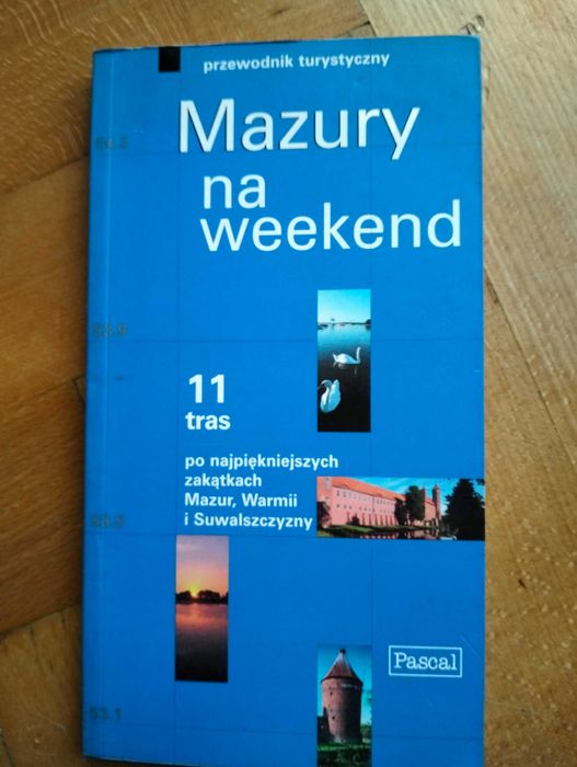 Mazury na weekend przewodnik