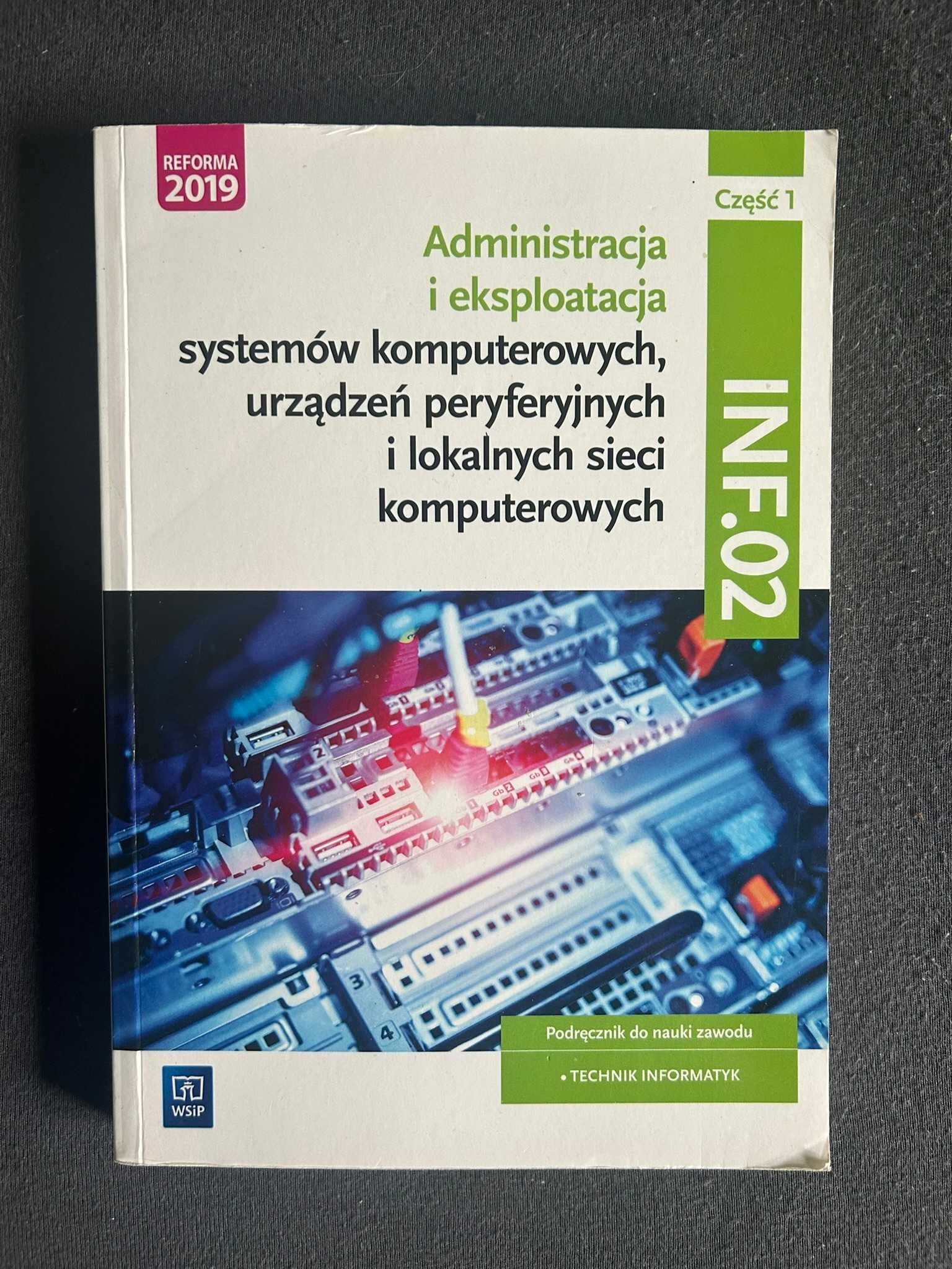 INF.02 Administracja i eksploatacja systemów komputerowych - cz 1 i 2