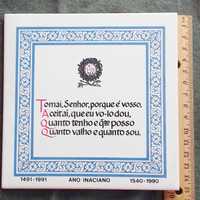 Azulejo Inaciano.Oração St Inácio. Cerámic Constância 1991 Ed Limitada