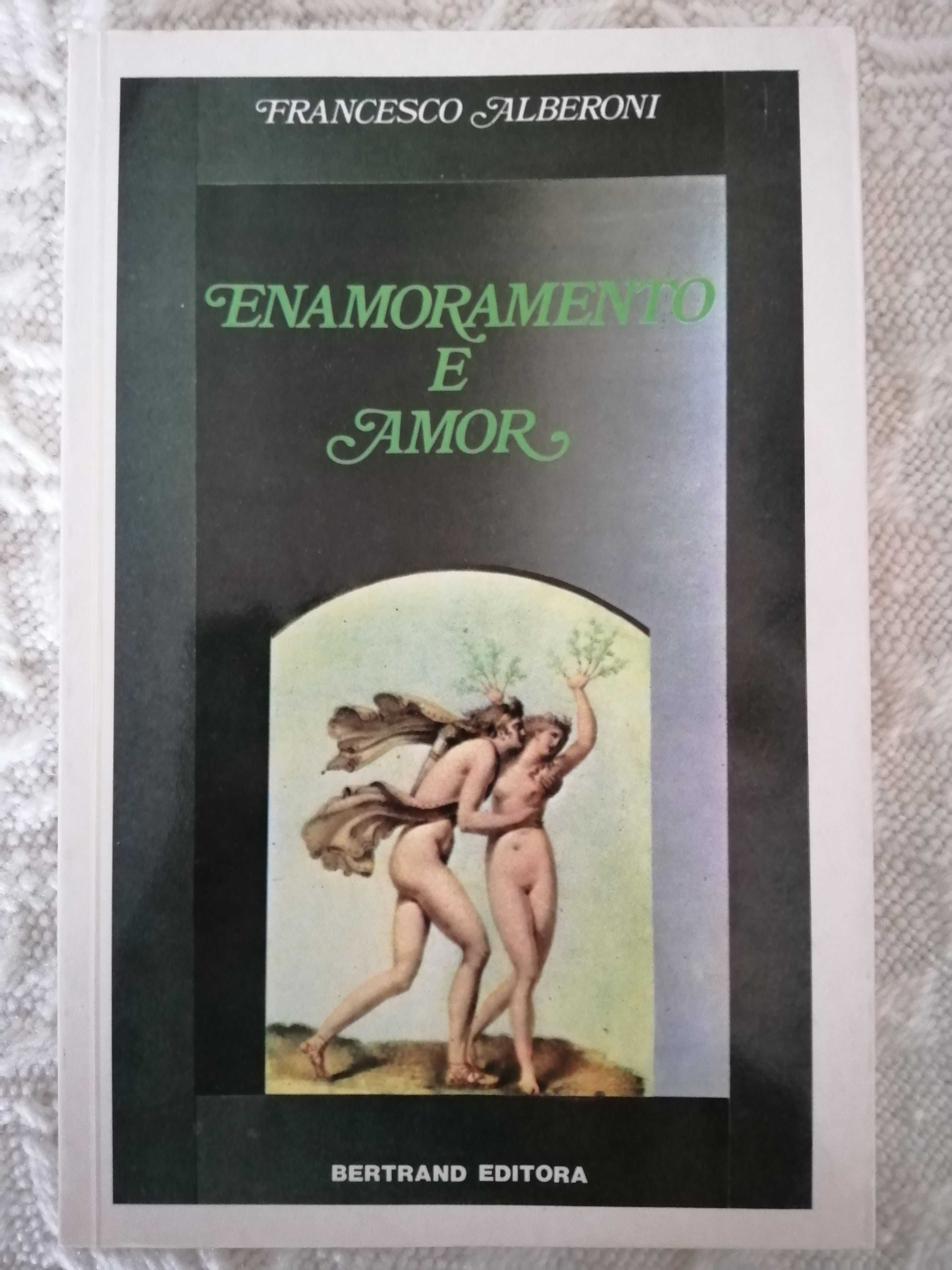 Enamoramento e Amor (Francesco Alberoni)