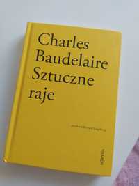 Sztuczne raje Charles Baudelaire
Książka autorstwa: Charles Baudelaire