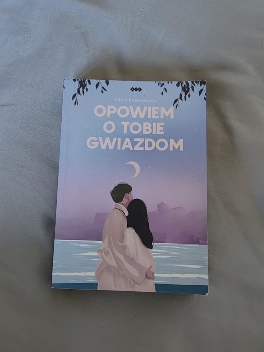 Opowiem o tobie gwiazdom. Edyta Prusinowska