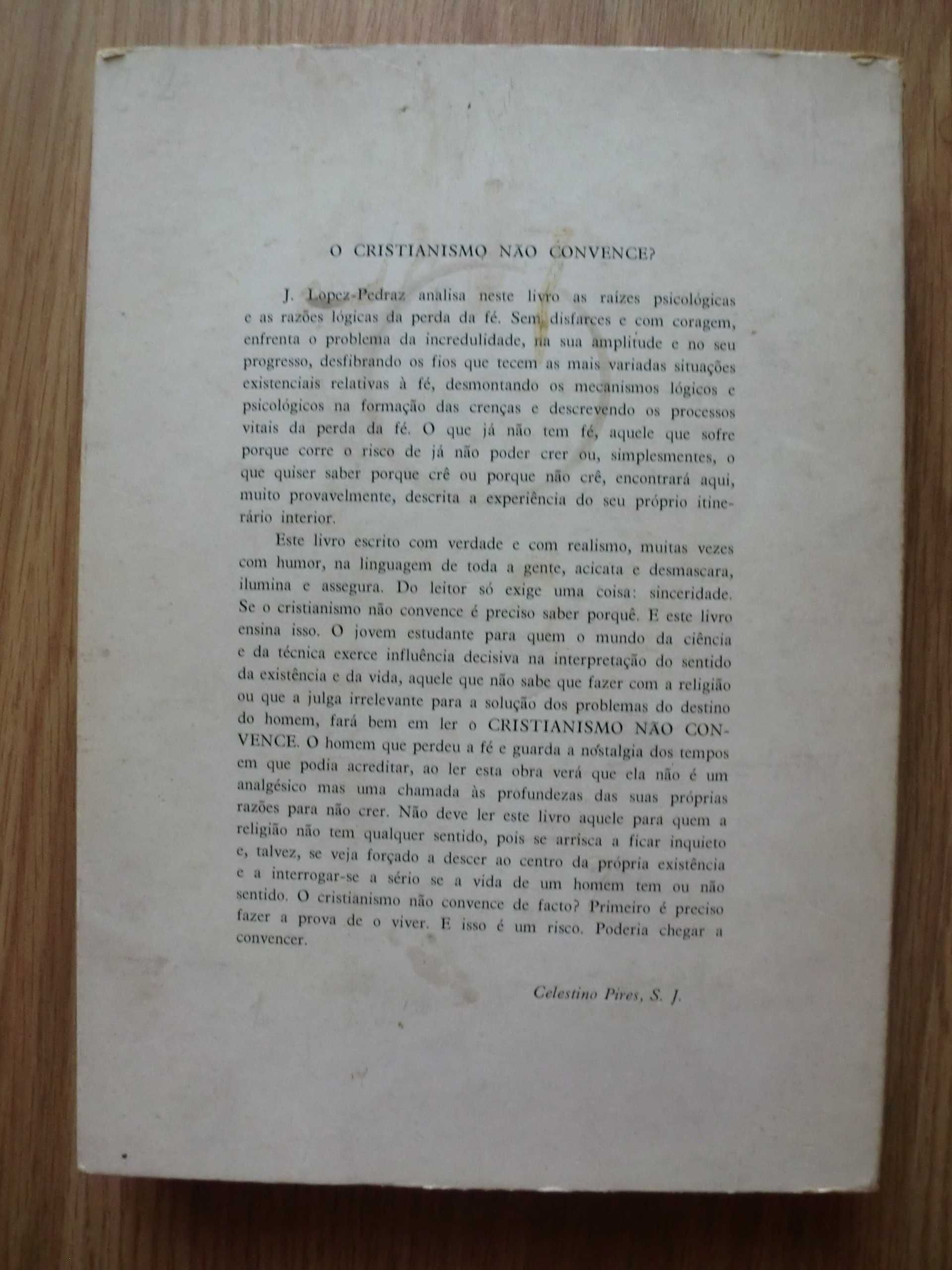 O Cristianismo não Convence?
de J. Lopez-Pedraz