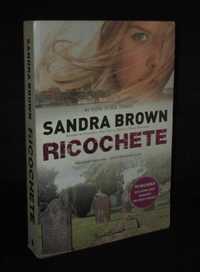 Livro Ricochete Sandra Brown