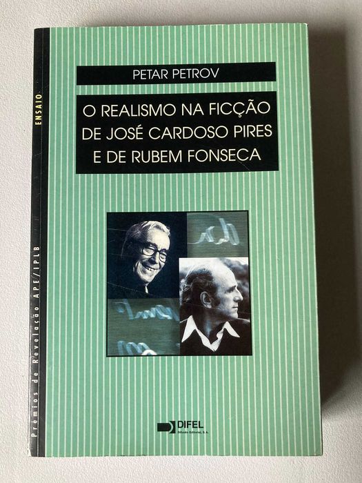 O Realismo na Ficção de José Cardoso Pires e de Rubem Fonseca