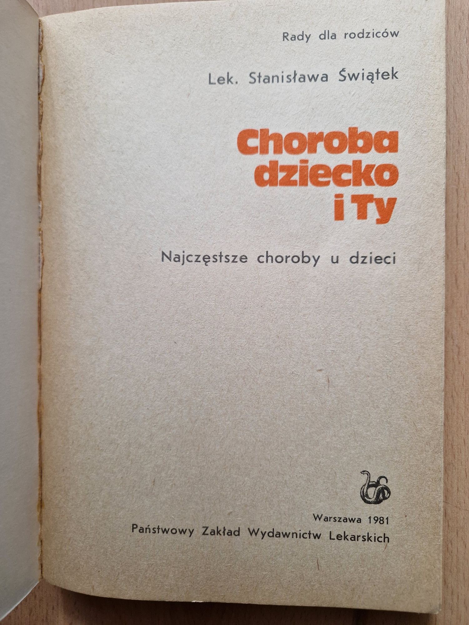 Choroba, dziecko i ty - Stanisława Świątek