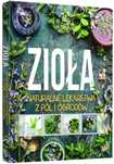 Zioła. Naturalne lekarstwa z pól i ogrodów. SBM
