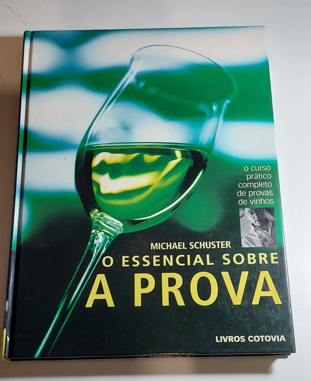 O Essencial sobre a Prova - Michael Schuster (Vinhos)