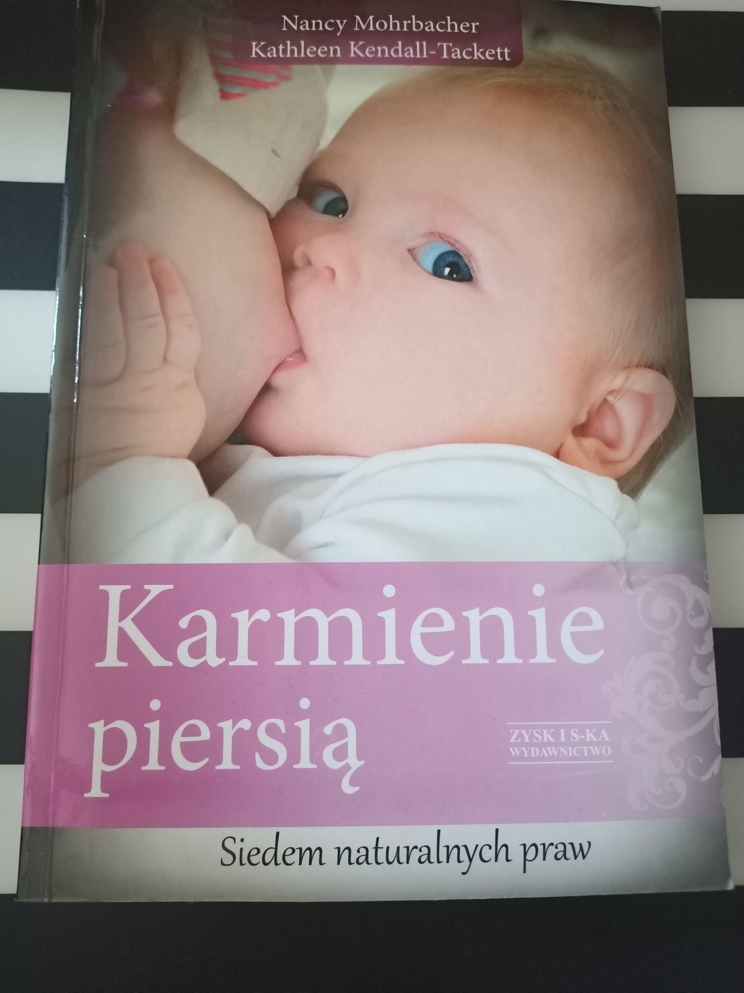 Karmienie piersią Siedem naturalnych praw  Nancy Mohrbacher