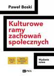 Kulturowe Ramy Zachowań Społecznych, Boski Paweł 06866A00100Ks