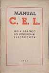 Manual C. E. L. - Guia Prático do Profissional Electricista (1945)
