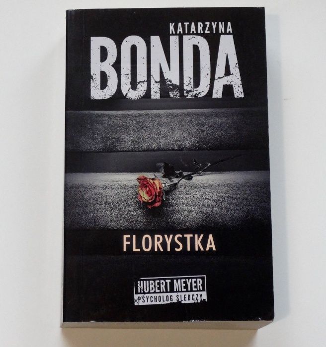 "Florystka" Katarzyna Bonda. Książka kryminał, sensacja