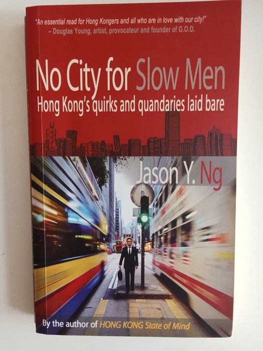 Jason Y. Ng - No city for slow men