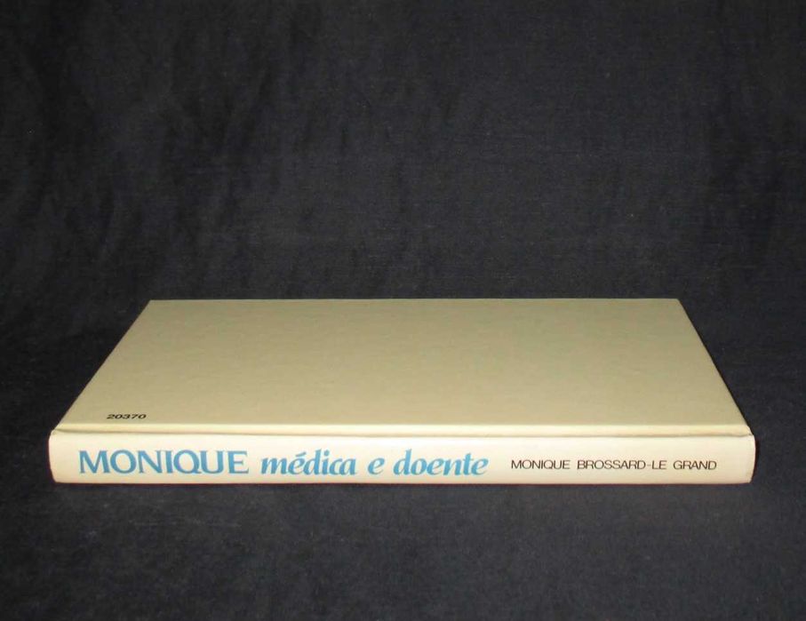 Livro Monique médica e doente Monique Brossard-Le Grand