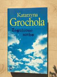 Zagubione niebo Katarzyna Grochola